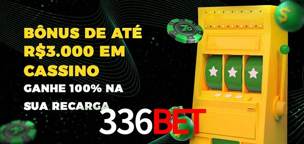 336Bet melhor bônus de depósito